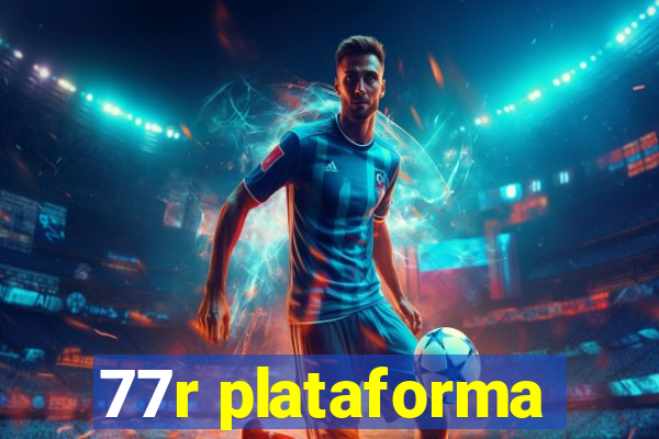 77r plataforma